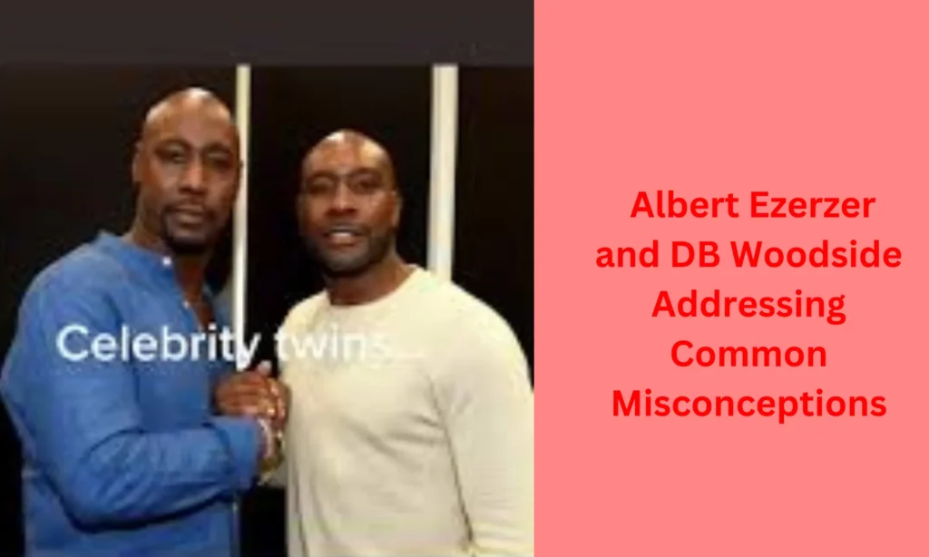  Albert Ezerzer and DB Woodside  Addressing Common Misconceptions