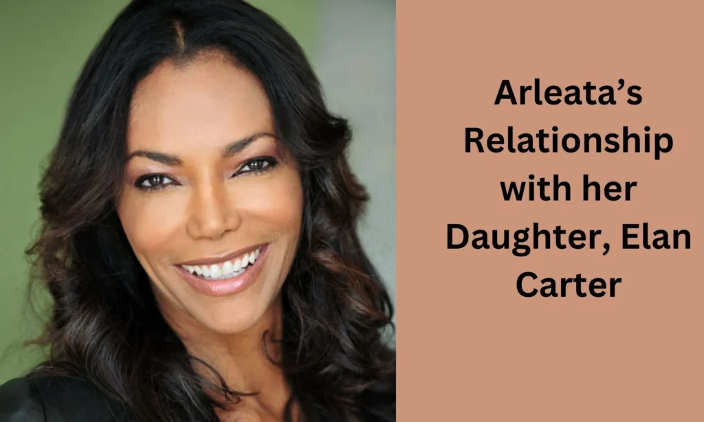 Arleata’s Relationship The Daughter, Elan Carter