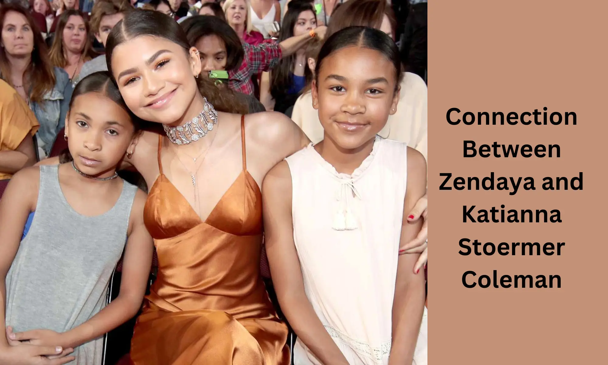 Connection Between Zendaya and Katianna Stoermer Coleman