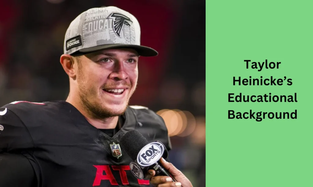 Taylor Heinicke’s Educational Background