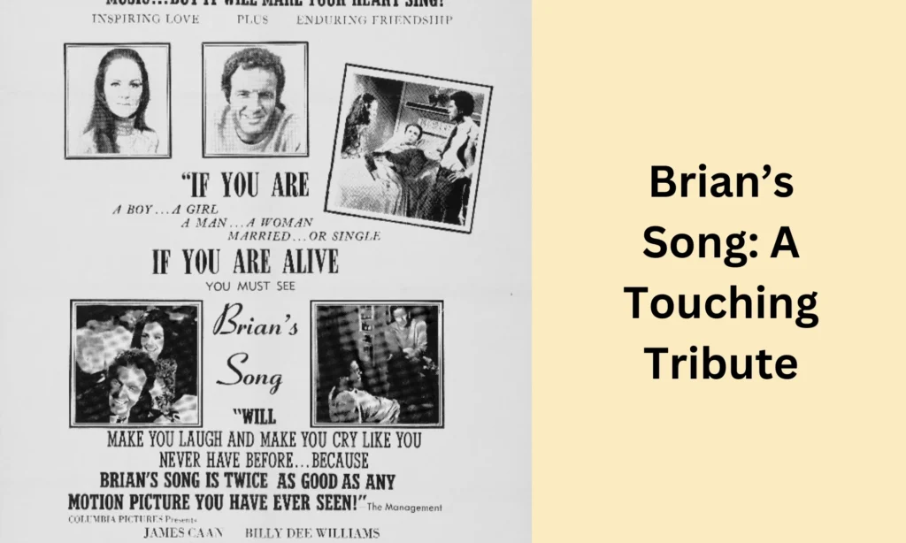 Brian’s Song: A Touching Tribute