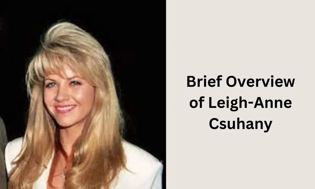 Brief Overview of Leigh-Anne Csuhany