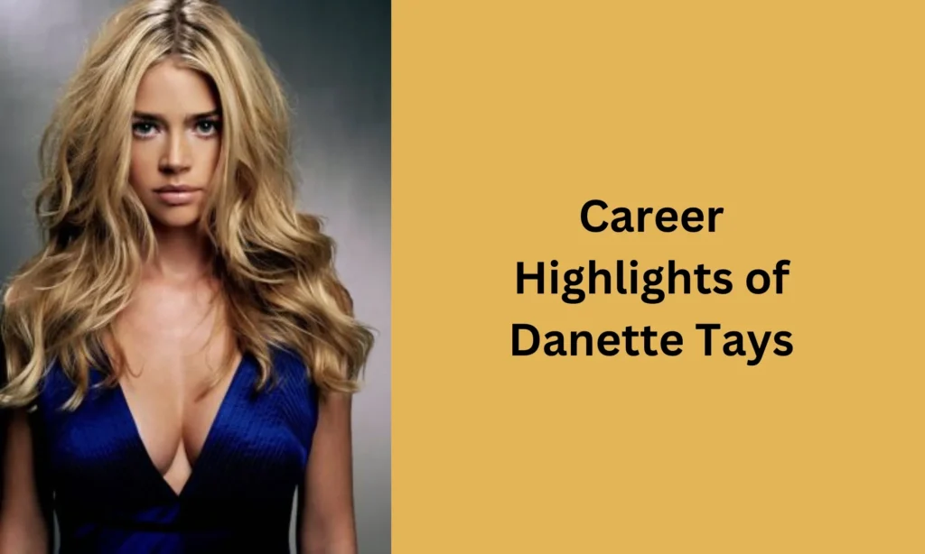 Career Highlights of Danette Tays