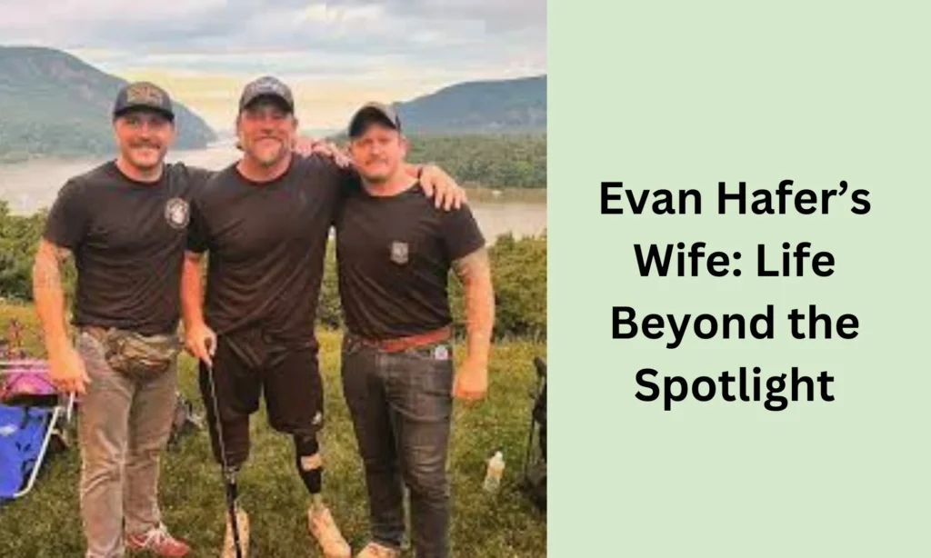 Evan Hafer’s Wife: Life Beyond the Spotlight