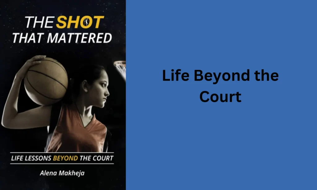 Life Beyond the Court