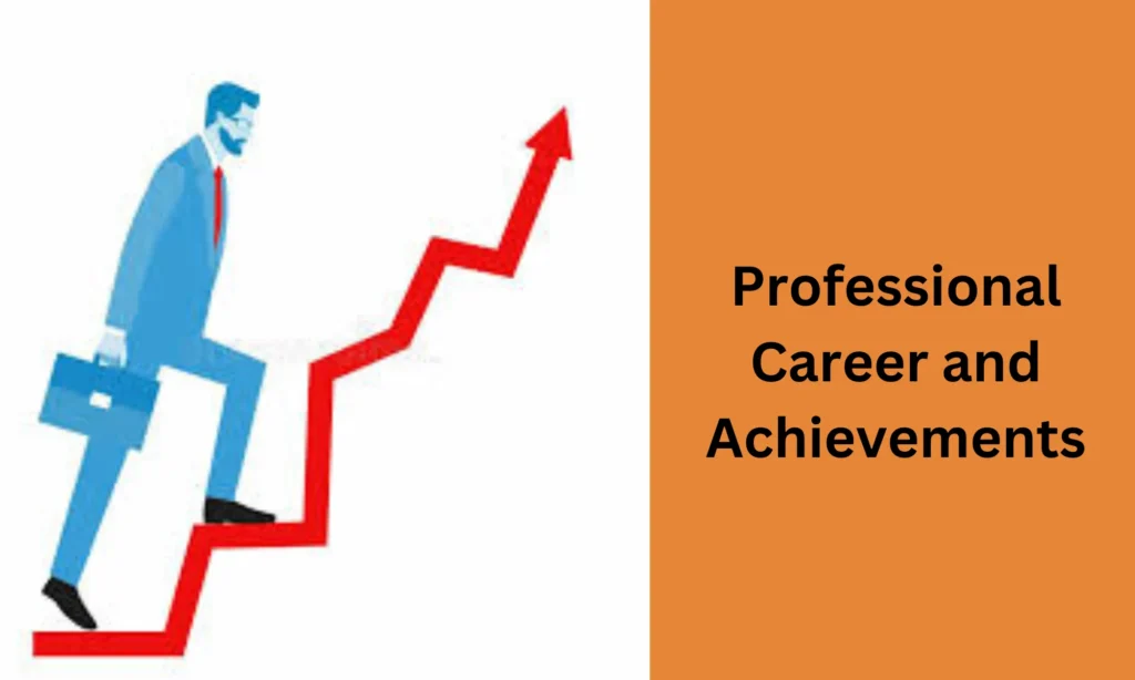 Professional Career and Achievements