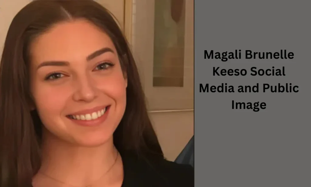 Magali Brunelle Keeso Social Media and Public Image