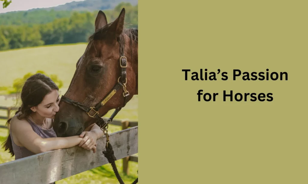 Talia’s Passion for Horses