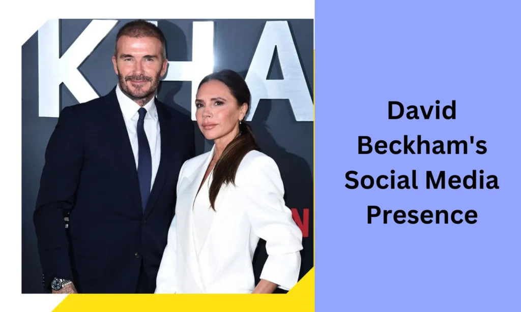 David Beckham's Social Media Presence