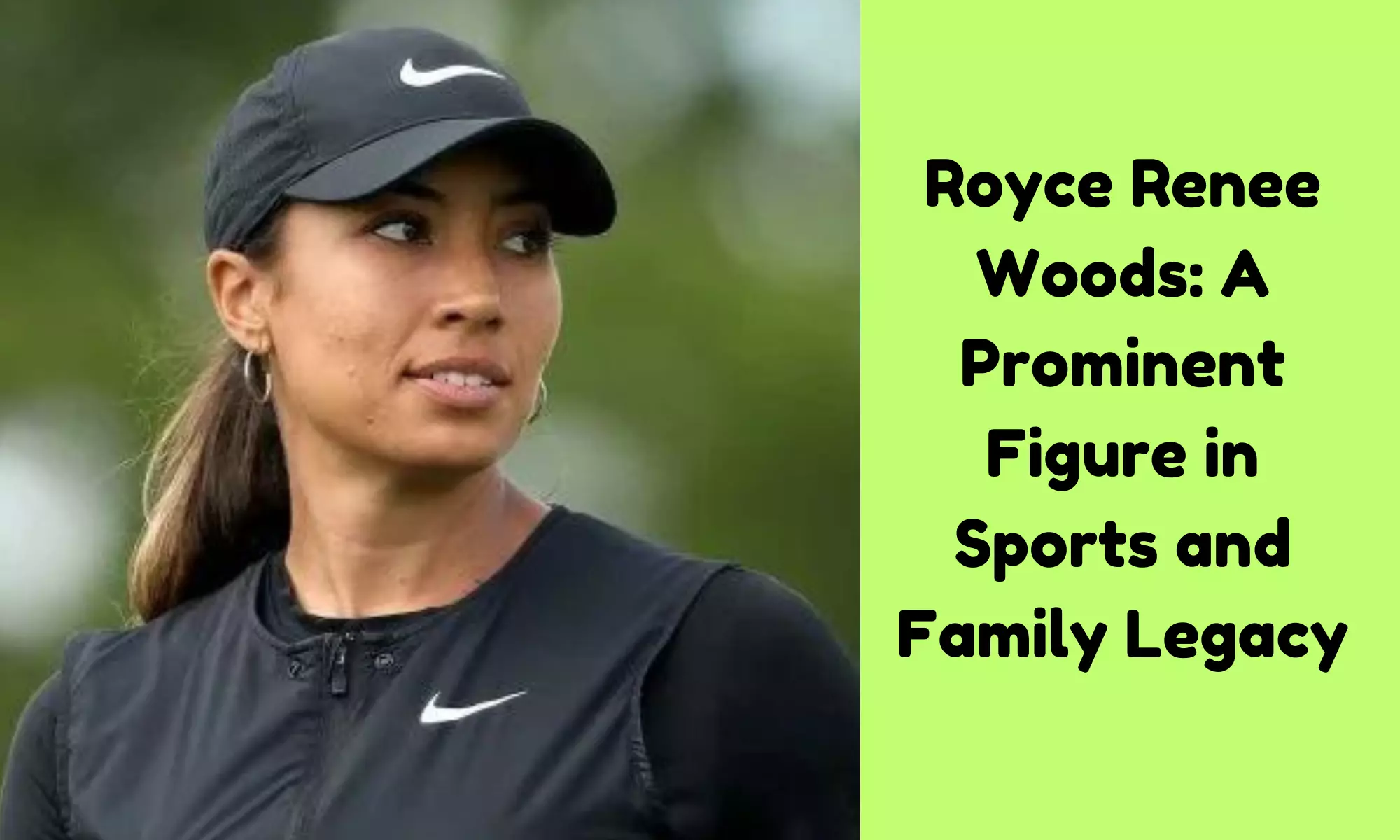 Royce Renee Woods: A Prominent Figure in Sports and Family Legacy