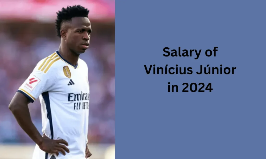 Salary of Vinícius Júnior  