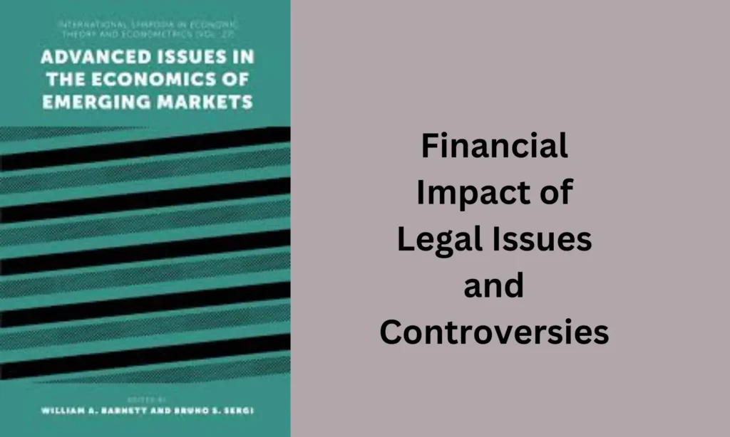 Financial Impact of Legal Issues and Controversies